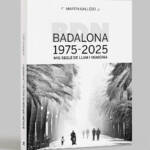 Martin Gallego » Nou llibre: "Badalona 1975-2025. Mig segle de llum i memòria"