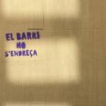 Muros Hablados » El barri no s’endreça